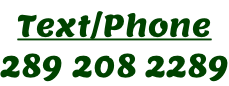 Text/Phone 289 208 2289